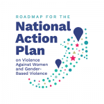 Roadmap for the National Action Plan on Violence Against Women and Gender-based Violence