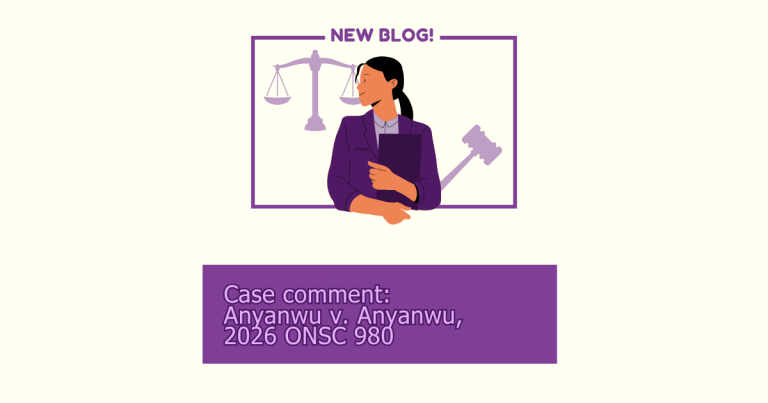 Case comment: Anyanwu v. Anyanwu, 2026 ONSC 980